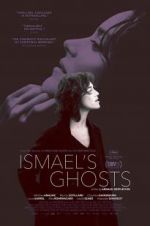 Watch Ismael\'s Ghosts Letmewatchthis
