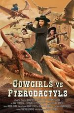 Watch Cowgirls vs. Pterodactyls Letmewatchthis