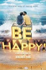 Watch Be Happy! (the musical) Letmewatchthis