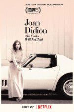 Watch Joan Didion: The Center Will Not Hold Letmewatchthis