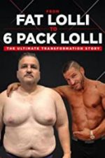 Watch From Fat Lolli to Six Pack Lolli: The Ultimate Transformation Story Letmewatchthis
