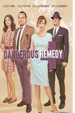 Watch Dangerous Remedy Letmewatchthis