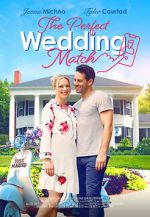 Watch The Perfect Wedding Match Letmewatchthis