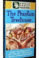 Watch The Phantom Treehouse Letmewatchthis