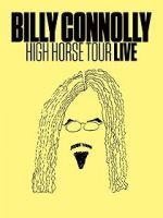 Watch Billy Connolly: High Horse Tour Live Letmewatchthis