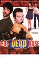 Watch Drop Dead Roses Letmewatchthis
