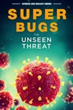 Watch Superbugs: The Unseen Threat Letmewatchthis