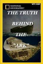 Watch The Truth Behind: The Ark Letmewatchthis