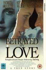 Watch Betrayed by Love Letmewatchthis