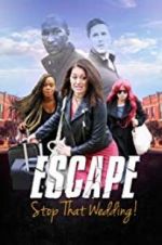 Watch Escape - Stop That Wedding Letmewatchthis