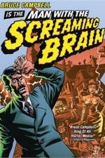 Watch Man with the Screaming Brain Letmewatchthis