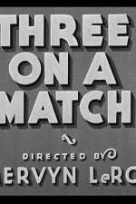 Watch Three on a Match Letmewatchthis