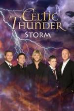 Watch Celtic Thunder Storm Letmewatchthis