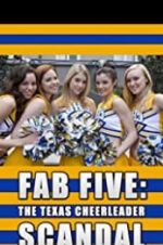 Watch Fab Five: The Texas Cheerleader Scandal Letmewatchthis