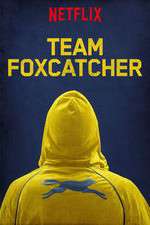 Watch Team Foxcatcher Letmewatchthis