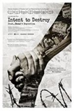 Watch Intent to Destroy: Death, Denial & Depiction Letmewatchthis