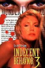 Watch Indecent Behavior III Letmewatchthis