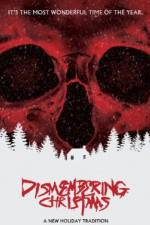 Watch Dismembering Christmas Letmewatchthis