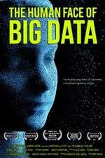 Watch The Human Face of Big Data Letmewatchthis
