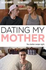 Watch Dating My Mother Letmewatchthis
