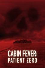 Watch Cabin Fever: Patient Zero Letmewatchthis