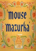 Watch Mouse Mazurka (Short 1949) Letmewatchthis