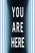 Watch You Are Here Letmewatchthis