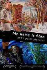 Watch My Name Is Alan and I Paint Pictures Letmewatchthis
