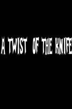 Watch A Twist of the Knife Letmewatchthis