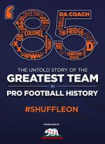 Watch \'85: The Greatest Team in Football History Letmewatchthis