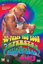 Watch 20 Years Too Soon Superstar Billy Graham Letmewatchthis