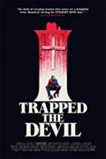 Watch I Trapped the Devil Letmewatchthis