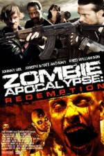 Watch Zombie Apocalypse Redemption Letmewatchthis