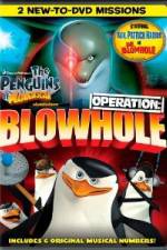 Watch The Penguins of Madagascar Operation Blowhole Letmewatchthis