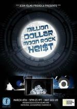Watch Million Dollar Moon Rock Heist Letmewatchthis