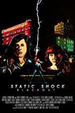 Watch Static Shock Blackout Letmewatchthis
