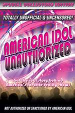 Watch American Idol: Unauthorized Letmewatchthis