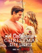 Watch A California Christmas: City Lights Letmewatchthis