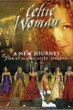 Watch Celtic Woman: A New Journey (2006) Letmewatchthis