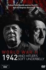 Watch World War Two: 1942 and Hitler\'s Soft Underbelly Letmewatchthis