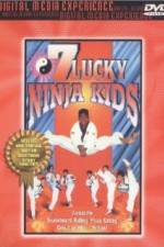 Watch 7 Lucky Ninja Kids Letmewatchthis