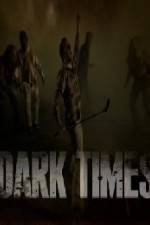 Watch Dark Times Letmewatchthis