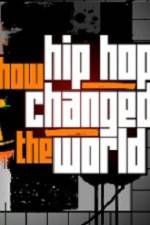 Watch How Hip Hop Changed The World Letmewatchthis