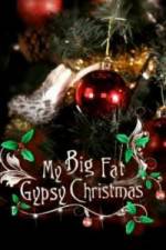 Watch My Big Fat Gypsy Christmas Letmewatchthis