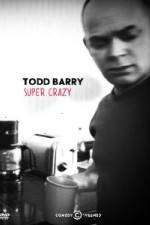 Watch Todd Barry Super Crazy Letmewatchthis