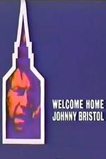 Watch Welcome Home, Johnny Bristol Letmewatchthis