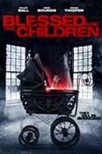 Watch Blessed Are the Children Letmewatchthis