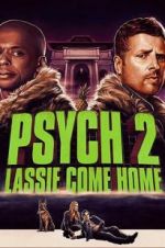 Watch Psych 2: Lassie Come Home Letmewatchthis