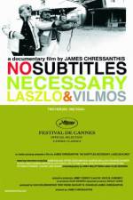 Watch No Subtitles Necessary: Laszlo & Vilmos Letmewatchthis