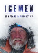 Watch Icemen: 200 Years in Antarctica Letmewatchthis